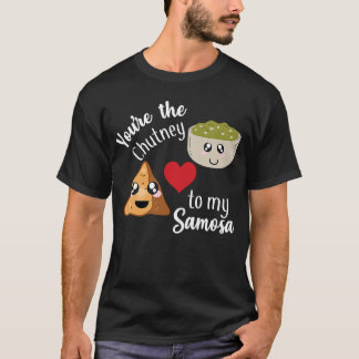 Du bist der Chutney zu meinem Samosa-Valentinstag T-Shirt