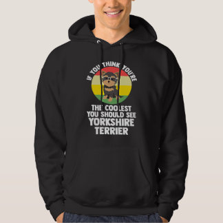 du bist der coolste du yorkshire terrier yorkshire hoodie