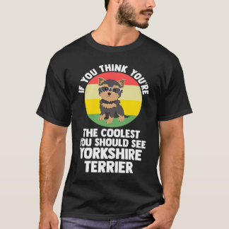 du bist der coolste du yorkshire terrier yorkshire T-Shirt