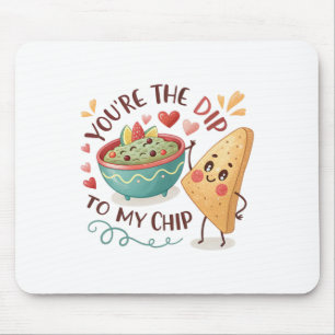 Du bist der Dip zu meinem Chip Valentins-Paar-Esse Mousepad