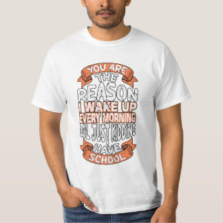 Du bist der Grund, warum ich jeden Morgen Weckte T-Shirt