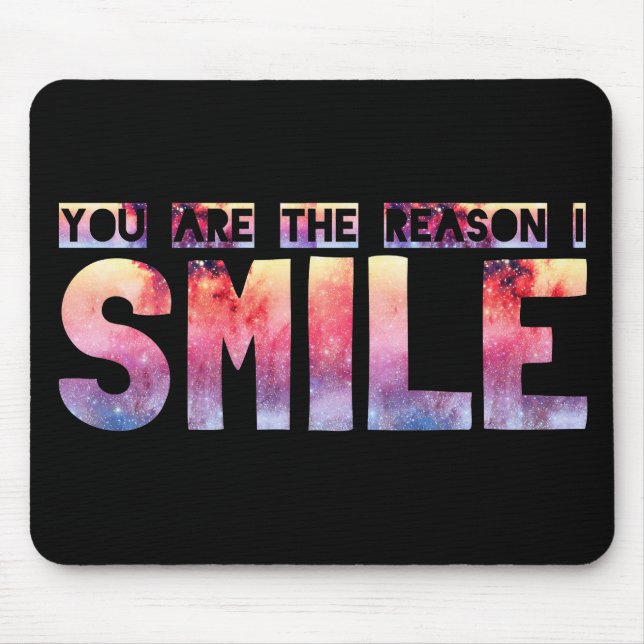 Du bist der Grund, warum ich lächle Mousepad (Vorne)