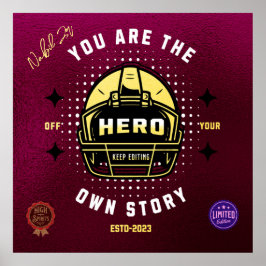 Du bist der Held deiner eigenen Geschichte Poster