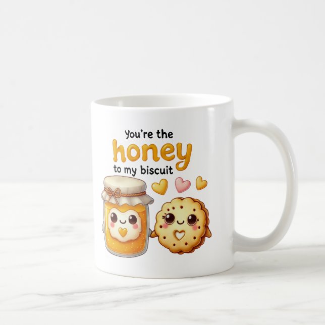 Du bist der Honig für meinen Biscuit - Kaffeetasse (Rechts)