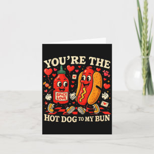 Du bist der Hot Dog zu meinem Brötchen, lustiger V Karte