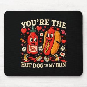 Du bist der Hot Dog zu meinem Brötchen, lustiger V Mousepad