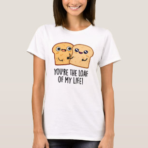 Du bist der Laib meines Lebens lustige Brotpuppe T-Shirt
