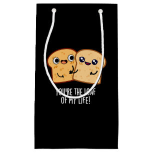 Du bist der Lof meines Lebens Funny Brot Pun Dark  Kleine Geschenktüte