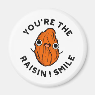 Du bist der Raisin I Smile Funny Food Pun Magnet