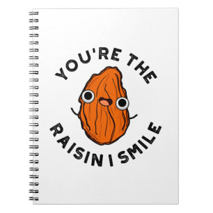 Du bist der Raisin I Smile Funny Food Pun Notizblock