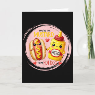 Du bist der Senf für den Hotdog Valentinstag Liebe Karte