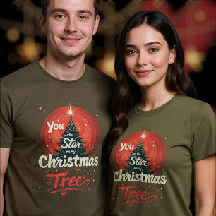 Du bist der Stern auf meinem Weihnachtsbaum T-Shirt