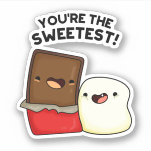 Du bist der süßeste Funny Snack Pun Aufkleber