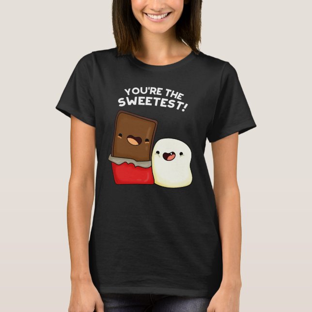 Du bist der süßeste Funny Snack Pun Dark BG T-Shirt (Vorderseite)