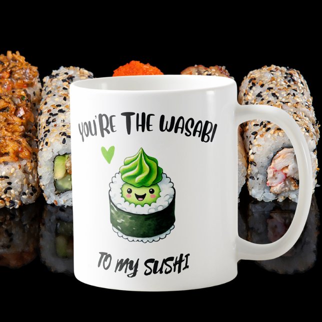 Du bist der Wasabi zu My Sushi - Adorable Kawaii Kaffeetasse (Von Creator hochgeladen)