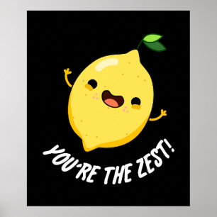 Du bist der Zest Funny Lemon Pun Dark BG Poster
