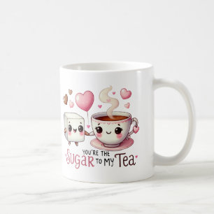 Du bist der Zuckerhut zu meinem Tee - Tasse