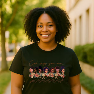 Du bist derjenige, der Gott sagt, du bist Ermächti T-Shirt