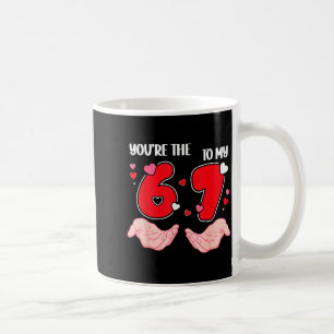 Du bist die 6 zu meinem 7 Valentinstag 67 Meme 6 7 Kaffeetasse