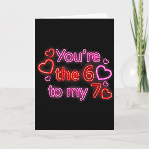 Du bist die 6 zu meiner 7 lustige Valentinstag 67 Karte
