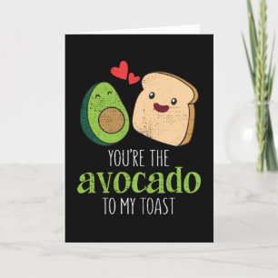 Du bist die Avocado zu meinem Toast Cute Kawaii Karte