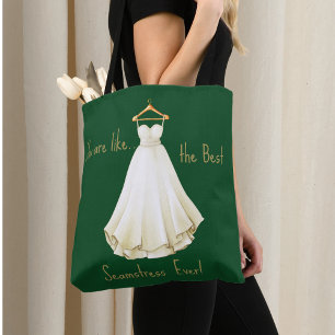 Du bist die beste Hochzeitskleid Seamstress Tasche