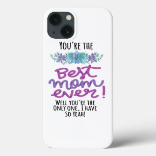 Du bist die beste Mama aller Zeiten, du bist die E Case-Mate iPhone Hülle