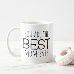 Du bist die beste Mama aller Zeiten Kaffeetasse