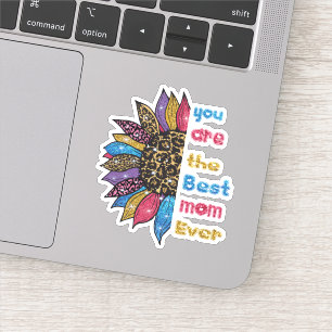 Du bist die beste Mutter überhaupt Aufkleber