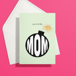 Du bist die Bomb-Mama-Karte Feiertagskarte