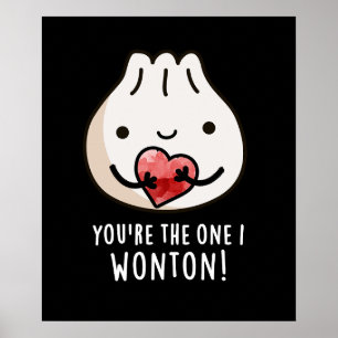 Du bist die, die ich Wonton Funny Dimsum Pun Dark Poster