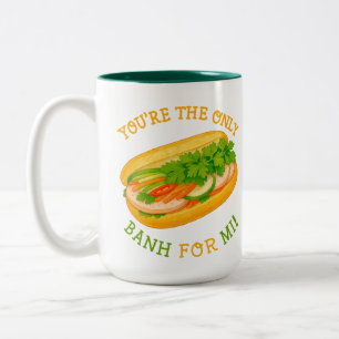 Du bist die einzige Banh für Mi! Zweifarbige Tasse