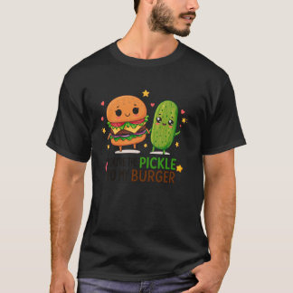 Du bist die Gurke zu meinem Burger Süße Foodie-Wor T-Shirt