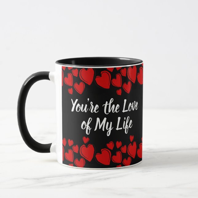 Du bist die Liebe meines Lebens Tasse (Links)