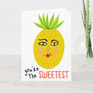 DU BIST DIE SÜßESTE Whimsical Ananas Cute Karte