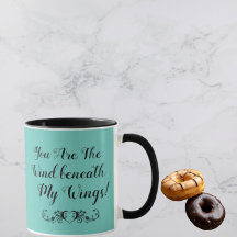 Du bist die Wind unter meinen Flügeln Tasse Teal &
