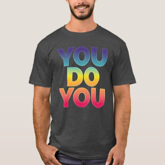Du bist Du Geschenk T-Shirt