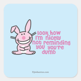 Du bist Dumb Quadratischer Aufkleber