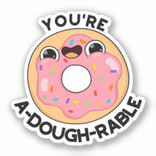 Du bist ein A-Dough-Rable Funny Donut Pun Aufkleber