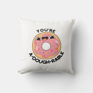Du bist ein A-Dough-Rable Funny Donut Pun Kissen
