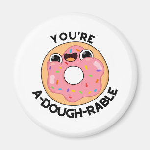 Du bist ein A-Dough-Rable Funny Donut Pun Magnet