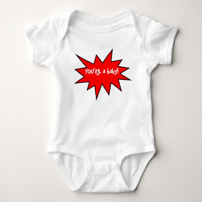 Du bist ein Baby Funny Retort Strampler (Vorderseite)