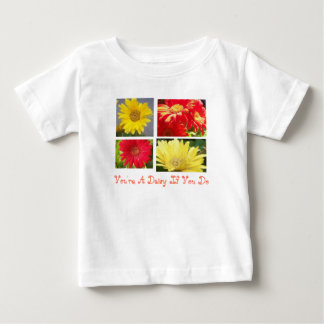 Du bist ein Daisy, wenn du das tust Baby T-shirt