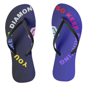"Du bist ein Diamant-Flip-Flops? Flip Flops