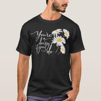 Du bist ein Dissy, wenn du Doc Holiday machst. T-Shirt