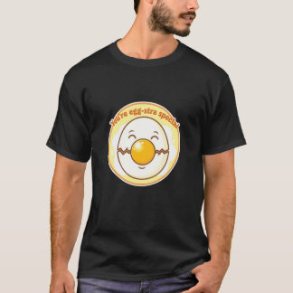 Du bist ein extra spezielles süßes Wortspiel-Ei-Sc T-Shirt