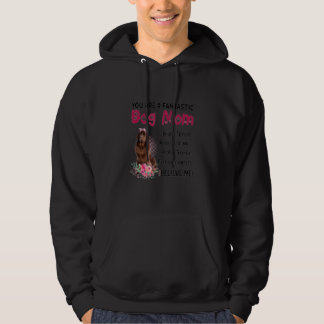 Du bist ein fantastischer Hund Mama glücklich Mutt Hoodie