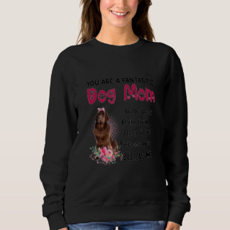 Du bist ein fantastischer Hund Mama glücklich Mutt Sweatshirt