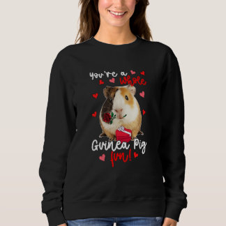 Du bist ein ganzes Meerschweinchen lustiges Valent Sweatshirt