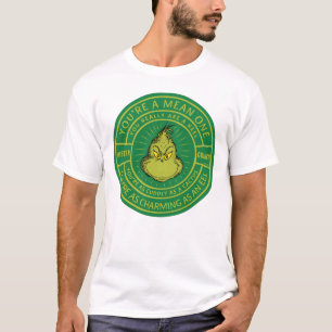 Du bist ein Gemeines One Mister Grinch Abzeichen T-Shirt